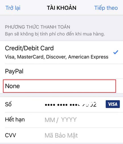 Tại màn hình tiếp theo chọn NONE nếu không có thẻ tín dụng của Mỹ