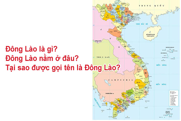 Đông Lào nghĩa là gì? Đông lào nằm ở đâu? Tại sao có tên Đông Lào?