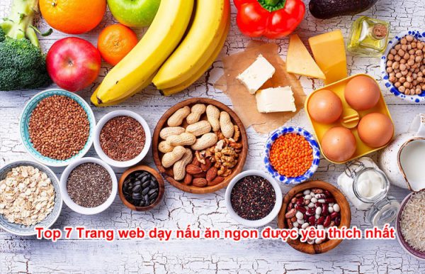 Top 7 Trang web dạy nấu ăn ngon được yêu thích nhất