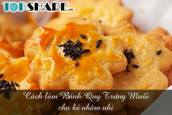 Cách làm Bánh Quy Trứng Muối cho bé nhâm nhi