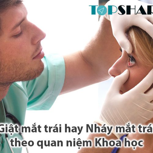 Giải mã Giật mắt trái hay Nháy mắt trái ở Nam Nữ theo quan niệm Khoa học