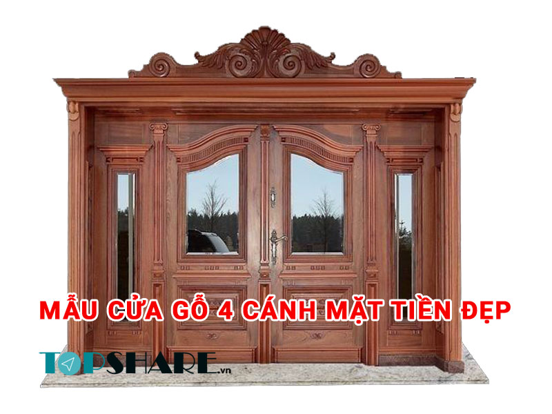 Mẫu Cửa Gỗ 4 Cánh Mặt Tiền Đẹp
