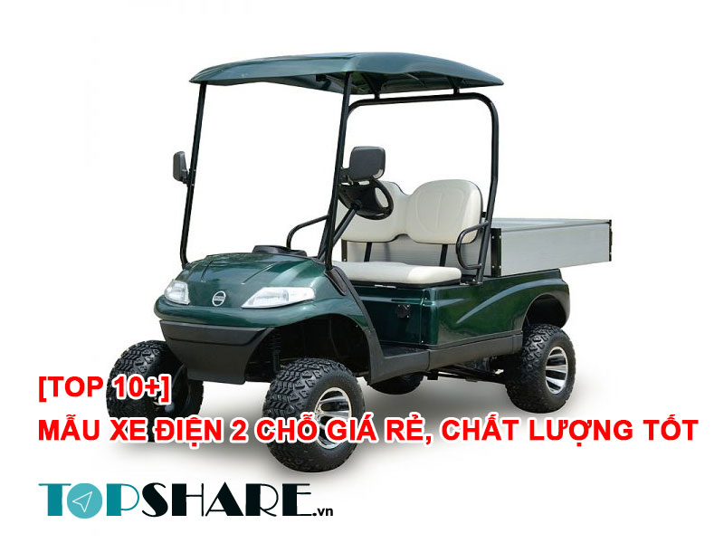 Mẫu xe điện 2 chỗ giá rẻ, chất lượng tốt
