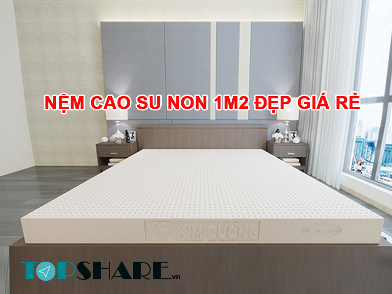 Nệm cao su non 1m2 đẹp giá rẻ