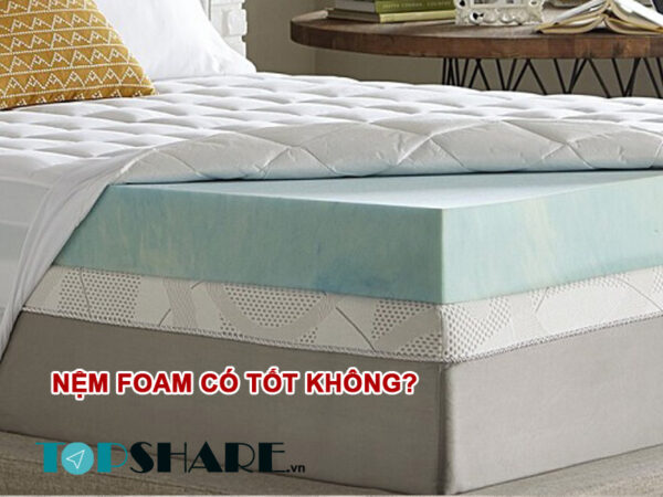 Nệm foam có tốt không? Ưu và Nhược điểm Nệm Foam 4 Nệm foam có tốt không?