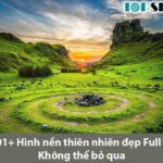 TOP 101+ Hình nền thiên nhiên đẹp Full HD, 4K Không thể bỏ qua