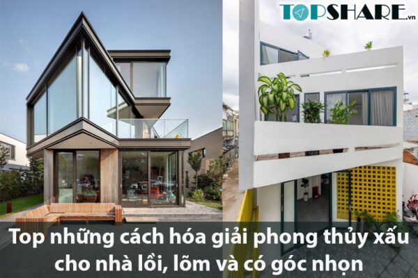 Top những cách hóa giải phong thủy xấu cho nhà lồi, lõm và có góc nhọn
