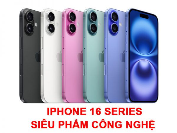 iPhone 16 series: Siêu phẩm công nghệ