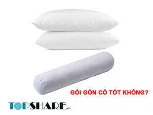 Gối gòn có tốt không?