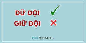 Dữ dội hay giữ dội