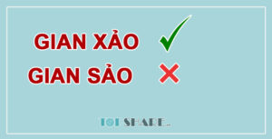Gian xảo hay gian sảo
