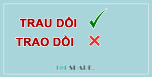 Trau dồi hay trao dồi